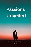 Passions Unveiled (eBook, ePUB)