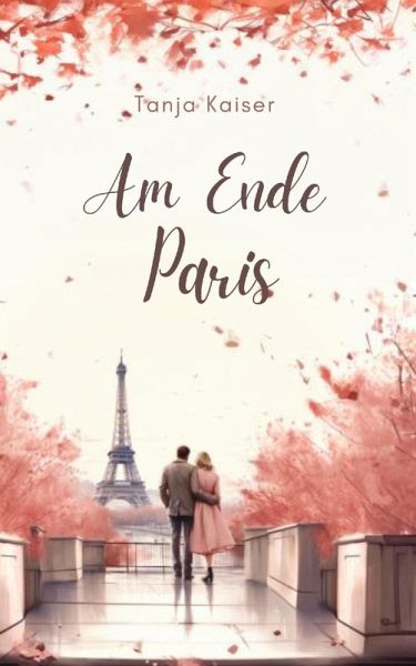 Am Ende Paris (eBook, ePUB)