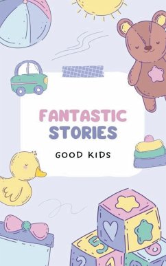 Fantastic Stories - Kids, Good