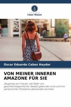 VON MEINER INNEREN AMAZONE FÜR SIE - Cabas Haydar, Oscar Eduardo