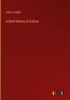 A Brief History of Culture - Hittell, John S.