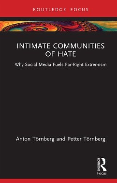 Intimate Communities of Hate (eBook, PDF) - Törnberg, Anton; Törnberg, Petter