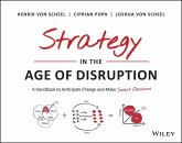 Strategy in the Age of Disruption (eBook, PDF) Strategy in the Age of Disruption (eBook, PDF)