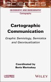 Cartographic Communication (eBook, ePUB) Cartographic Communication (eBook, ePUB)