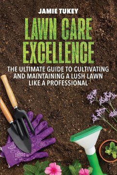 Lawn Care Excellence - Tukey, Jamie