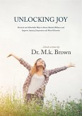 Unlocking Joy. (eBook, ePUB)