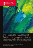 The Routledge Handbook of Second Language Acquisition, Morphosyntax, and Semantics (eBook, PDF)