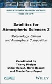 Satellites for Atmospheric Sciences 2 (eBook, ePUB) Satellites for Atmospheric Sciences 2 (eBook, ePUB)
