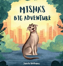 Misha's Big Adventure - Williams, Jamila
