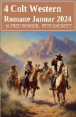 4 Colt Western Romane Januar 2024 (eBook, ePUB) 4 Colt Western Romane Januar 2024 (eBook, ePUB)