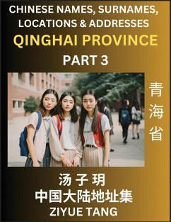 Qinghai Province (Part 3)- Mandarin Chinese Names, Surnames, Locations & Addresses, Learn Simple Chinese Characters, Words, Sentences with Simplified Characters, English and Pinyin - Tang, Ziyue