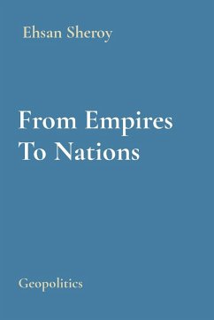 From Empires To Nations - Sheroy, Ehsan