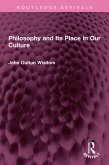 Philosophy and Its Place in Our Culture (eBook, ePUB)