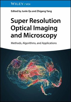Super Resolution Optical Imaging and Microscopy (eBook, PDF)