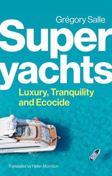 Superyachts (eBook, ePUB) Superyachts (eBook, ePUB)