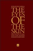 The Eyes of the Skin (eBook, ePUB)