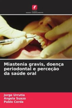 Miastenia gravis, doença periodontal e perceção da saúde oral - Urrutia, Jorge;Suazo, Angela;Cerda, Pablo