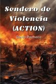 Sendero de Violencia (ACTION)