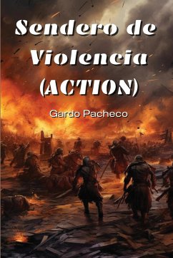 Sendero de Violencia (ACTION) - Pacheco, Gardo