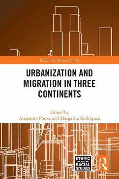 Urbanization and Migration in Three Continents (eBook, PDF)