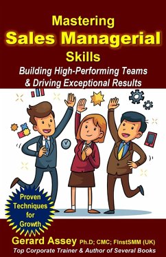 Cover Mastering Sales Managerial Skills: Building High-Performing Teams & Driving Exceptional Results (eBook, ePUB)
