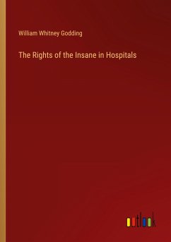 The Rights of the Insane in Hospitals