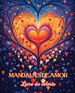 Mandalas de amor Livro de colorir Fonte de criatividade infinita Presente ideal para o Dia dos Namorados - Editions, Inspiring Colors