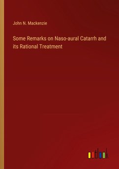 Some Remarks on Naso-aural Catarrh and its Rational Treatment