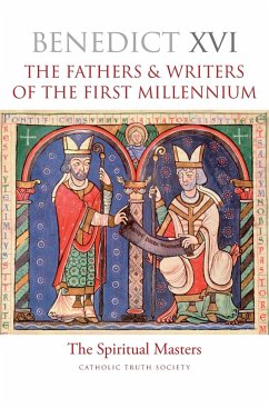 The Fathers & Writers of the First Millennium - Pope Benedict XVI, . .