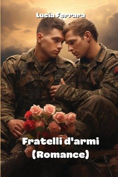 Fratelli d'armi (Romance) - Ferrara, Lucia