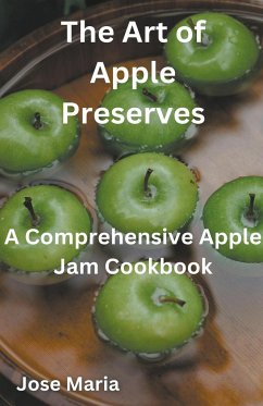 The Art of Apple Preserves - Maria, Jose