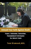 Unleash Your Faith Against Death