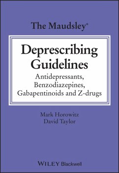 The Maudsley Guidelines for De-prescribing (eBook, PDF) - Taylor, David M.; Horowitz, Mark