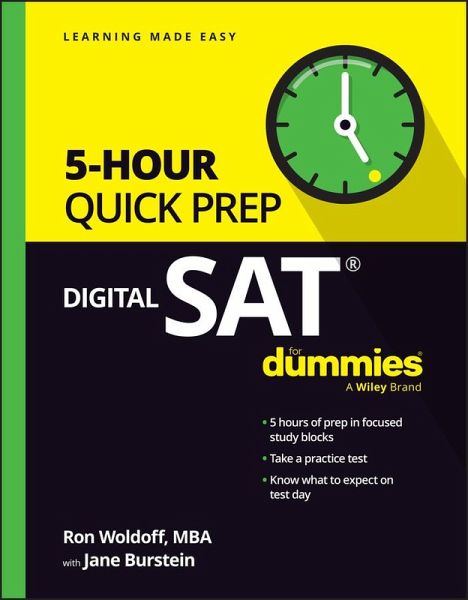 Digital SAT 5-Hour Quick Prep For Dummies (eBook, ePUB) Digital SAT 5-Hour Quick Prep For Dummies (eBook, ePUB)