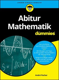 Abitur Mathematik für Dummies (eBook, ePUB) - Fischer, André