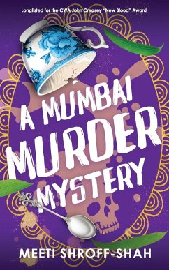 A MUMBAI MURDER MYSTERY a completely unputdownable must-read crime mystery - Shroff-Shah, Meeti