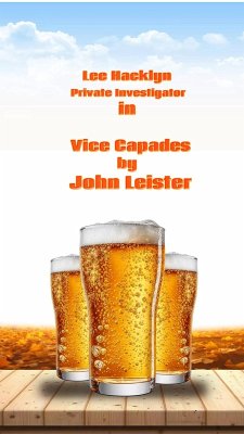 Lee Hacklyn Private Investigator in Vice Capades (eBook, ePUB) - Leister, John