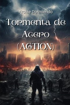 Tormenta de Acero (ACTION) - Dormiendo, Archie