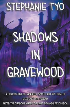 Shadows in Gravewood - Tyo, Stephanie