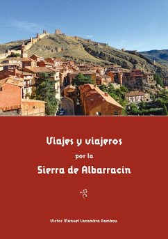 Viajes y viajeros por la sierra de Albarracín - Lacambra Gambau, Víctor Manuel