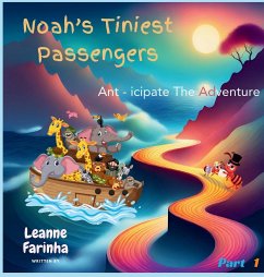 Noah's Tiniest Passengers - Farinha, Leanne