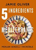 5 ingredients mediterranis 5 ingredients mediterranis
