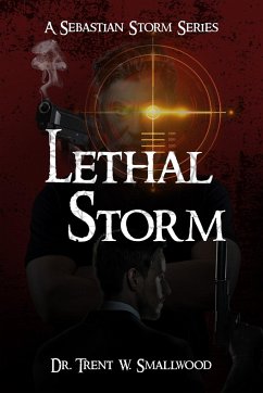 Lethal Storm - Smallwood, Trent W.