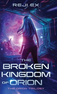 The Broken Kingdom of Orion - Ex, Reji