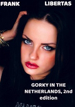 Gorky in the Netherlands, 2nd edition - Frank Libertas