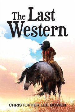 The Last Western - Bowen, Christopher Lee