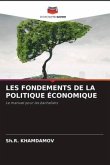 LES FONDEMENTS DE LA POLITIQUE ÉCONOMIQUE