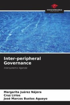 Inter-peripheral Governance - Juárez Nájera, Margarita;Lirios, Cruz;Bustos Aguayo, José Marcos