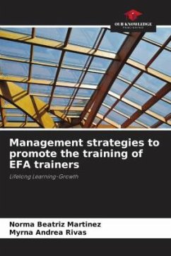 Management strategies to promote the training of EFA trainers - Martinez, Norma Beatriz;Rivas, Myrna Andrea