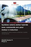 Système solaire éolien hybride avec commande ann pour moteur à induction